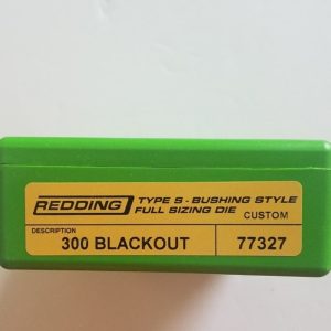 77327 Redding CUSTOM Type-S Full Length Bushing Size Die 300 Blackout